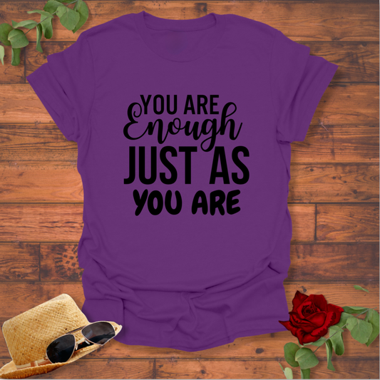 You Are Enough Just As You Are T-shirt | Peachy Mind Unisex 100% Cotton T-Shirt