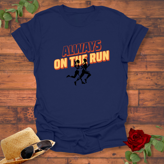 Always On The Run T-shirt | Peachy Mind Unisex 100% Cotton T-Shirt