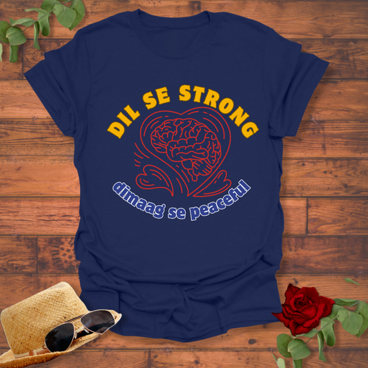 Dil Se Strong T-shirt | Peachy Mind Unisex 100% Cotton T-Shirt