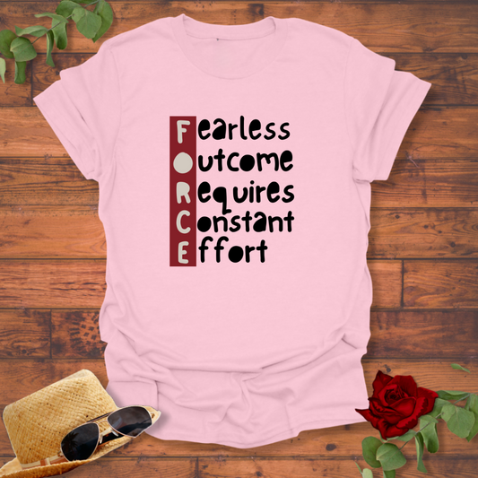 FORCE Fearless Effort T-shirt | Peachy Mind Unisex 100% Cotton T-Shirt