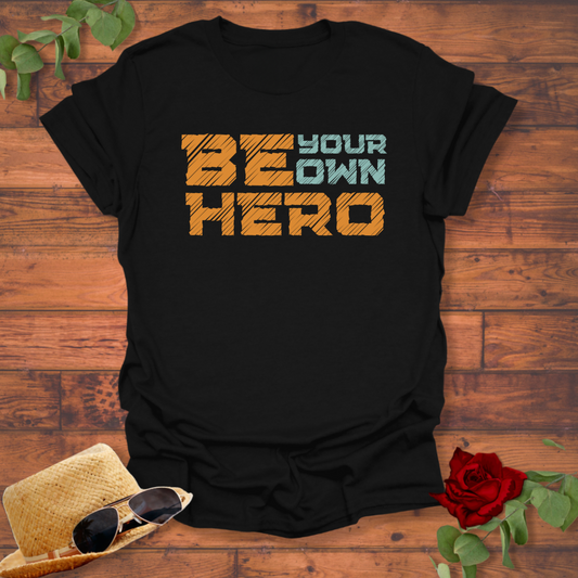 Be Your Own Hero T-shirt | Peachy Mind Unisex 100% Cotton T-Shirt
