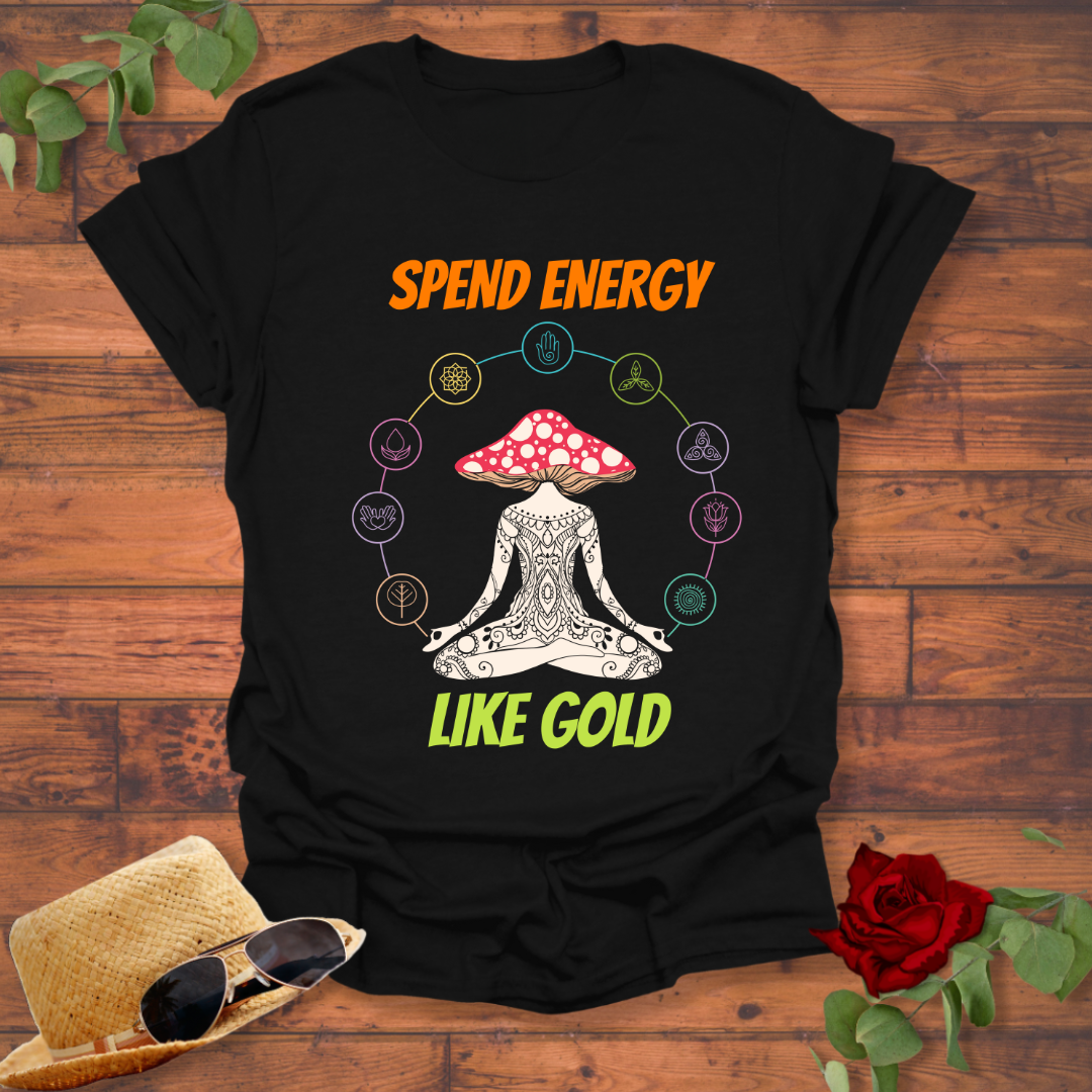 Spend Energy Like Gold T-shirt | Peachy Mind Unisex 100% Cotton T-Shirt