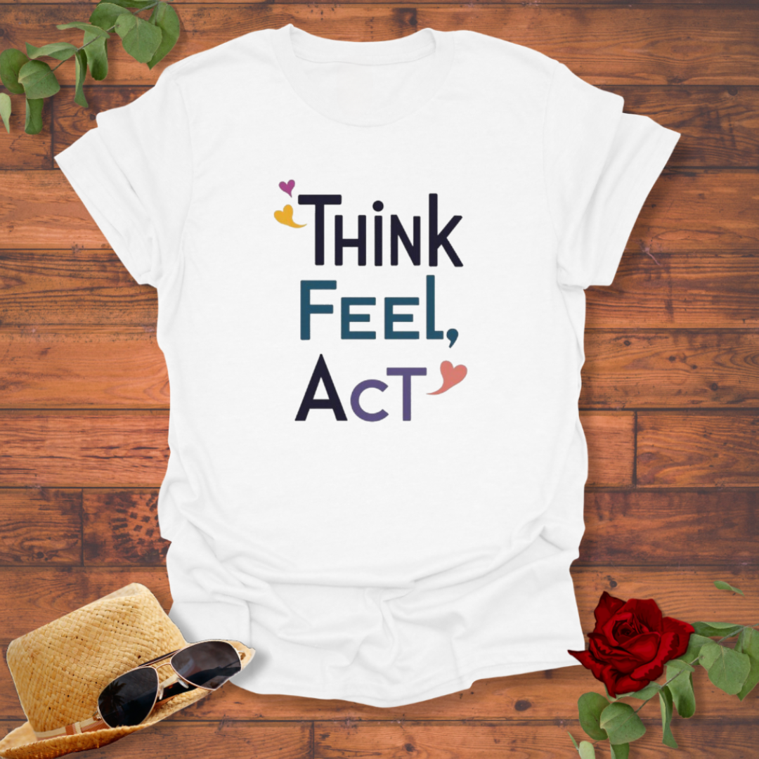 Think Feel Act T-shirt | Peachy Mind Unisex 100% Cotton T-Shirt