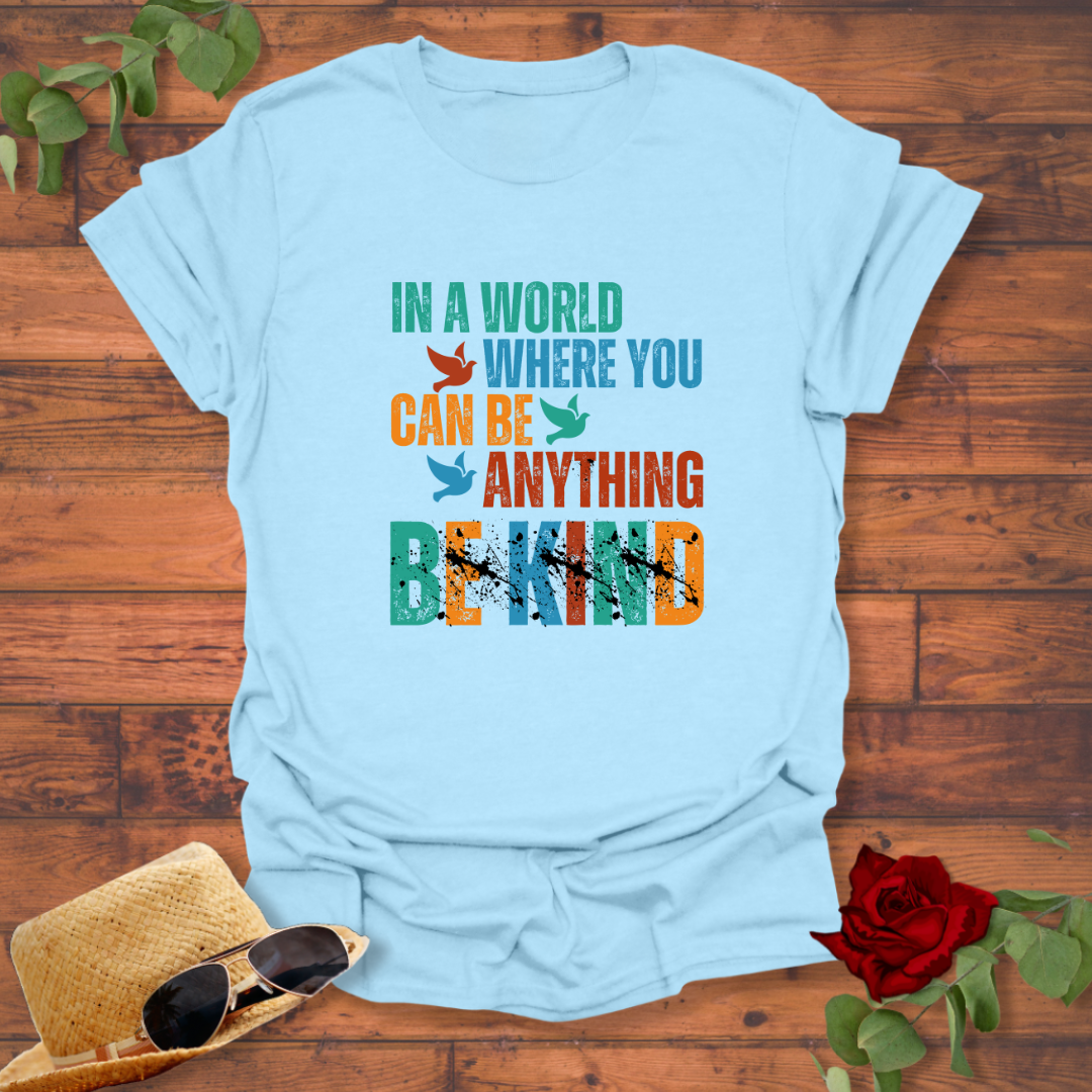 You Can Be Anything Be Kind T-shirt | Peachy Mind Unisex 100% Cotton T-Shirt