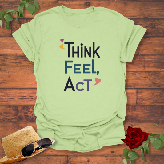Think Feel Act T-shirt | Peachy Mind Unisex 100% Cotton T-Shirt