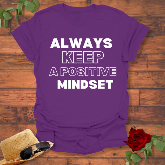 Always Keep Positive Mindset T-shirt | Peachy Mind Unisex 100% Cotton T-Shirt