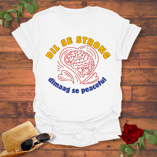 Dil Se Strong T-shirt | Peachy Mind Unisex 100% Cotton T-Shirt