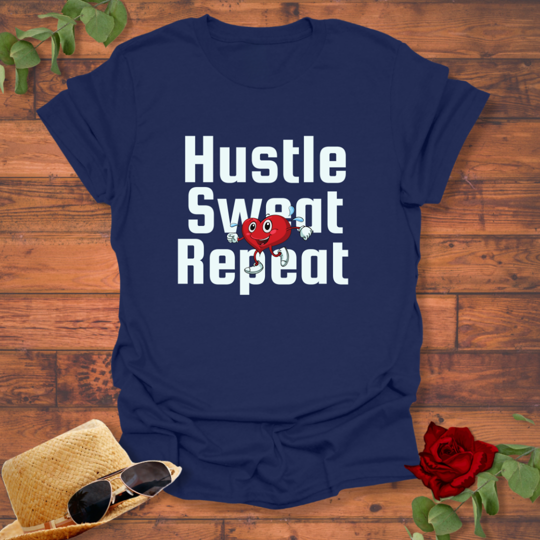 Hustle Sweat Repeat  T-shirt | Peachy Mind Unisex 100% Cotton T-Shirt