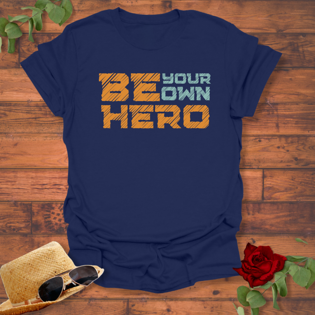 Be Your Own Hero T-shirt | Peachy Mind Unisex 100% Cotton T-Shirt