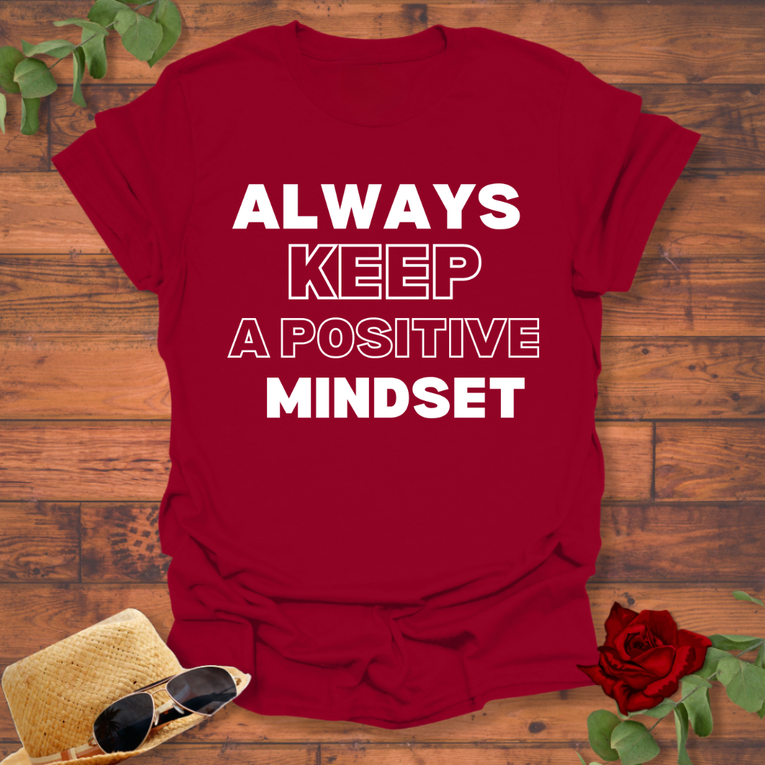 Always Keep Positive Mindset T-shirt | Peachy Mind Unisex 100% Cotton T-Shirt