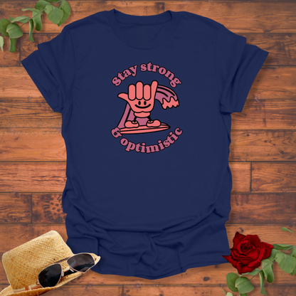 Stay Strong and Optimistic T-shirt | Peachy Mind Unisex 100% Cotton T-Shirt