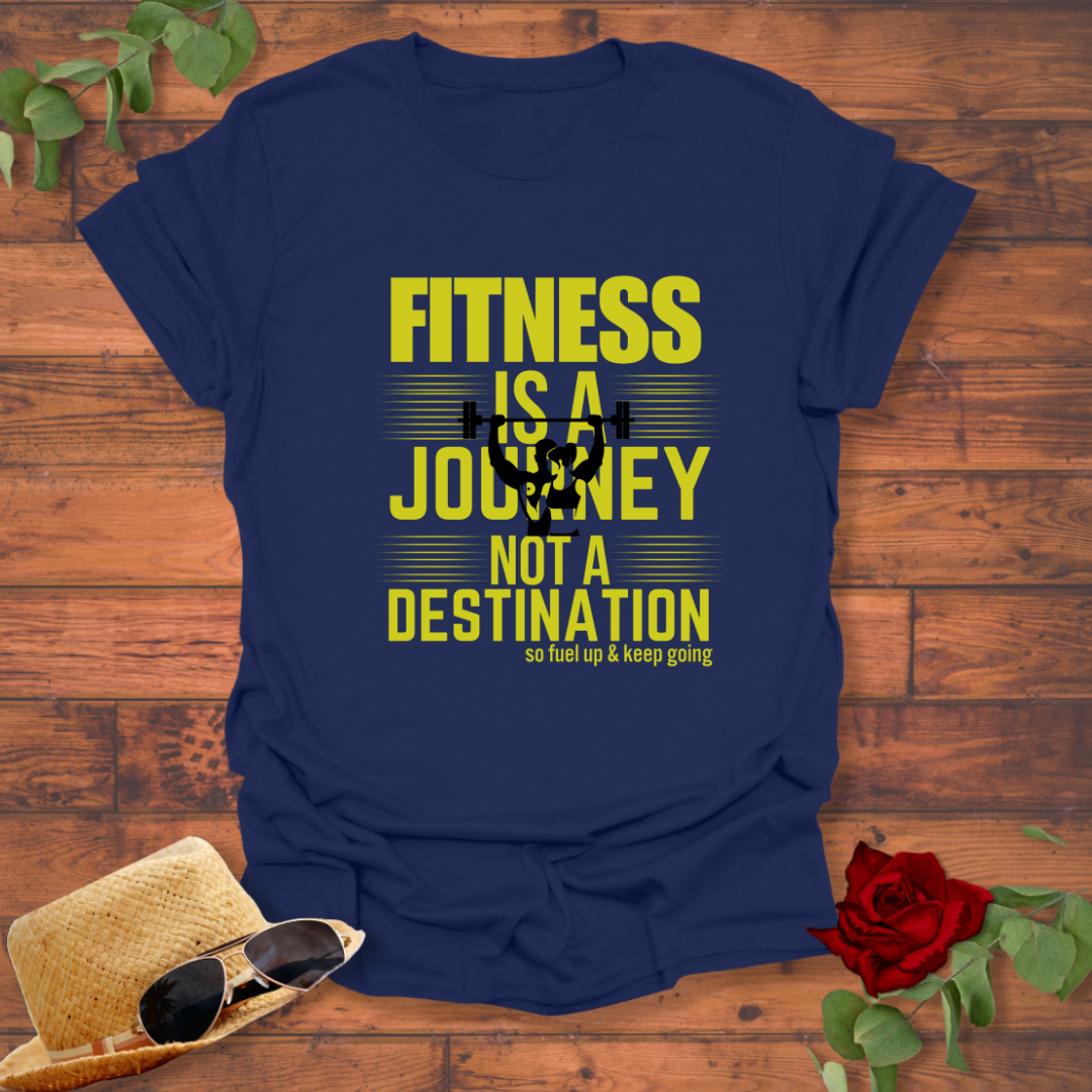 Fitness Is A Journey Not A Destination T-shirt | Peachy Mind Unisex 100% Cotton T-Shirt