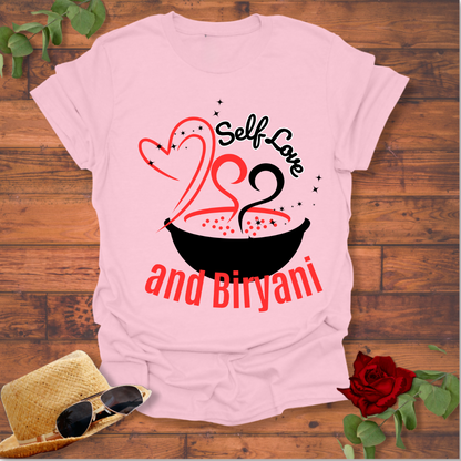 Self Love and Biryani T-shirt | Peachy Mind Unisex 100% Cotton T-Shirt