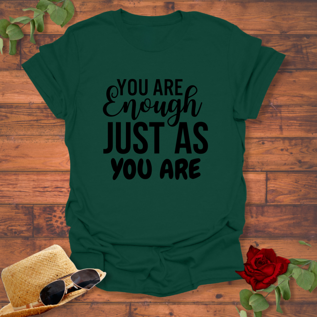 You Are Enough Just As You Are T-shirt | Peachy Mind Unisex 100% Cotton T-Shirt