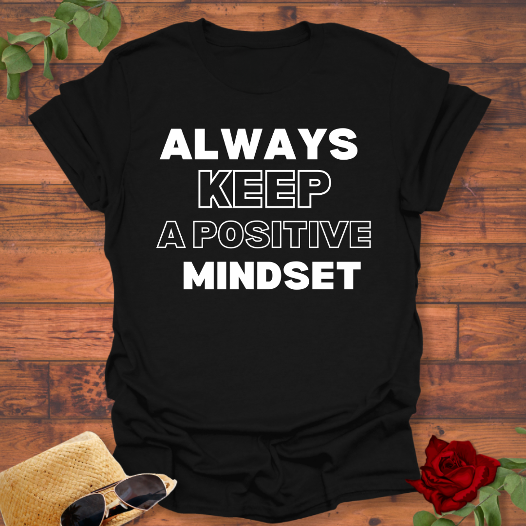 Always Keep Positive Mindset T-shirt | Peachy Mind Unisex 100% Cotton T-Shirt
