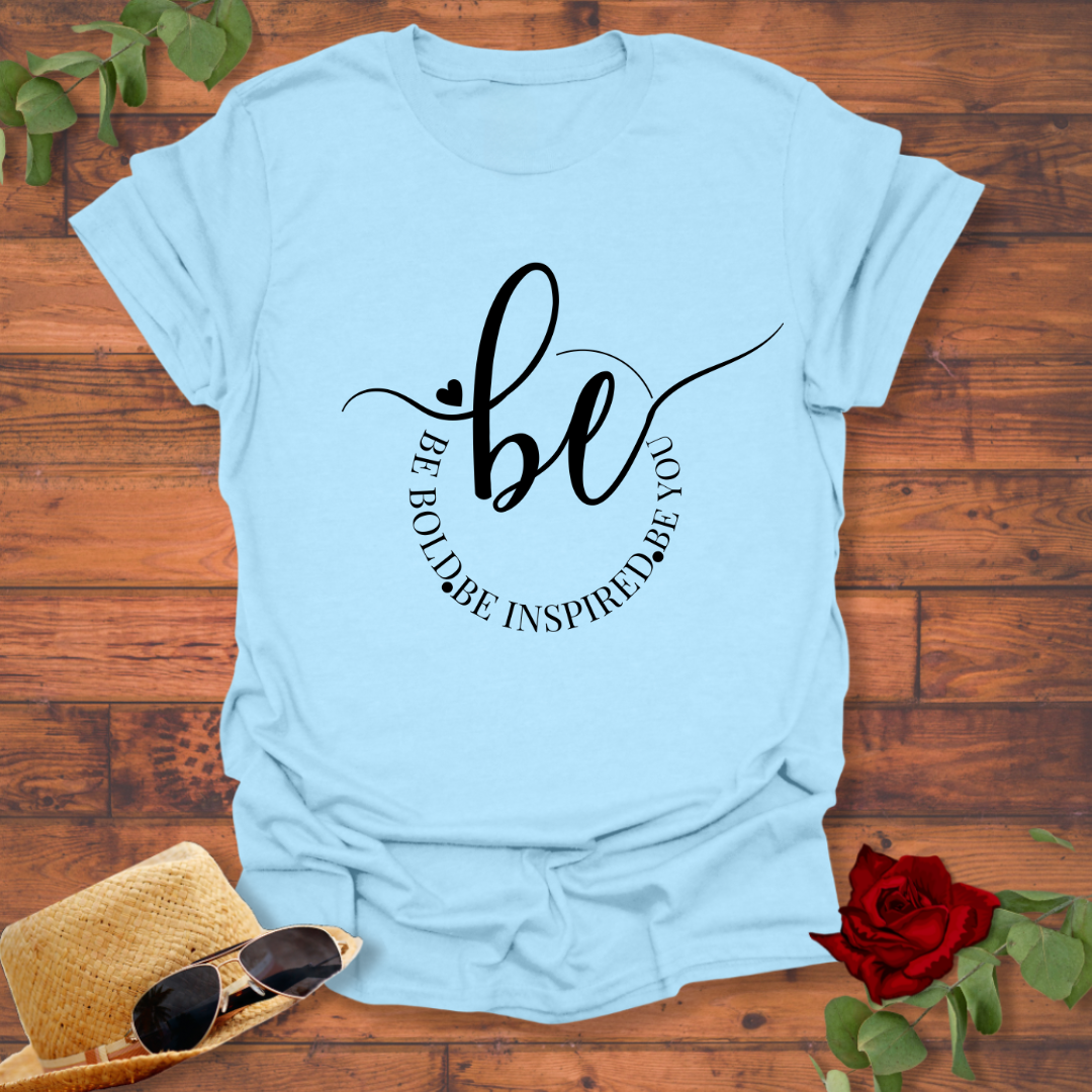 Be Bold and Inspired Motivational  T-shirt | Peachy Mind Unisex 100% Cotton T-Shirt