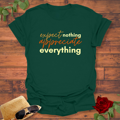 Expect Nothing Appreciate Everything T-shirt | Peachy Mind Unisex 100% Cotton T-Shirt