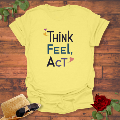 Think Feel Act T-shirt | Peachy Mind Unisex 100% Cotton T-Shirt