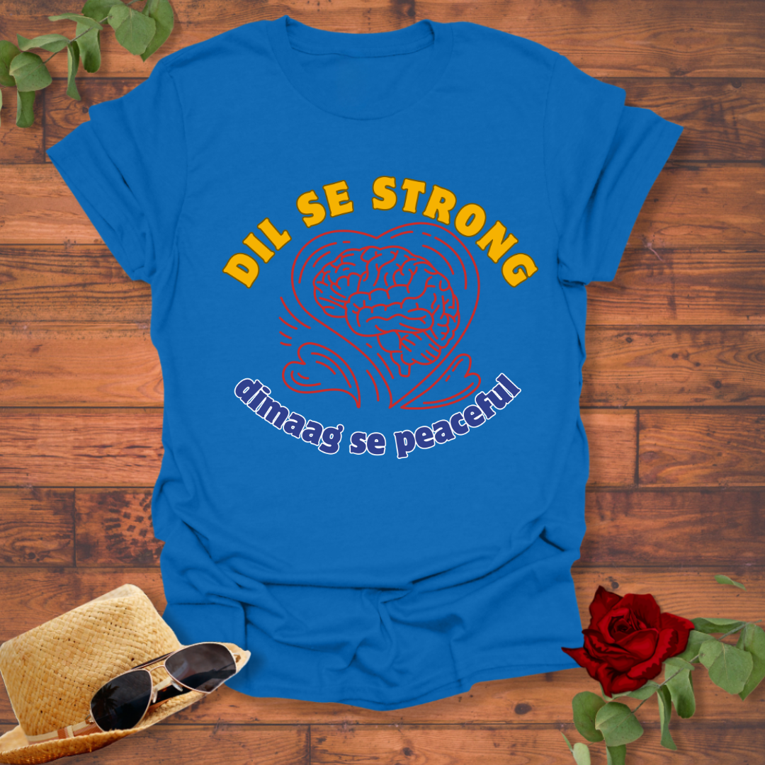 Dil Se Strong T-shirt | Peachy Mind Unisex 100% Cotton T-Shirt