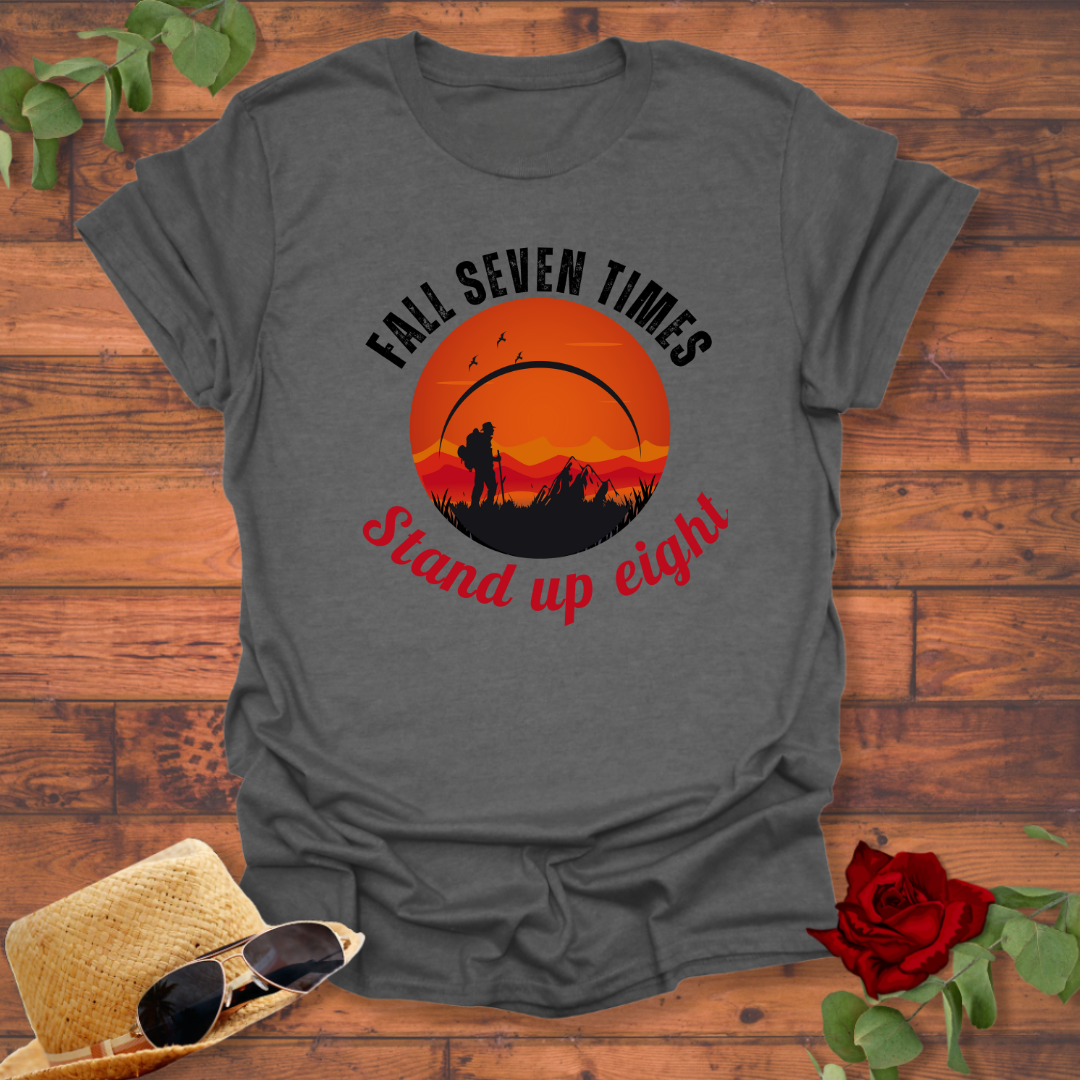 Fall Seven Times Stand Up Eight  T-shirt | Peachy Mind Unisex 100% Cotton T-Shirt