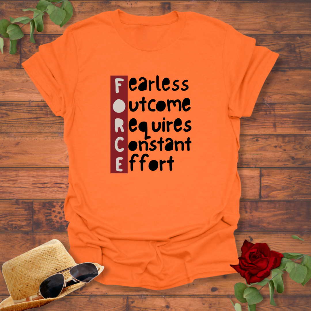 FORCE Fearless Effort T-shirt | Peachy Mind Unisex 100% Cotton T-Shirt