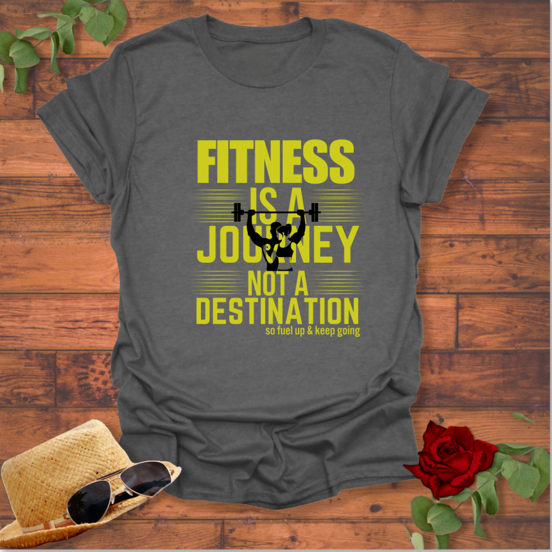 Fitness Is A Journey Not A Destination T-shirt | Peachy Mind Unisex 100% Cotton T-Shirt