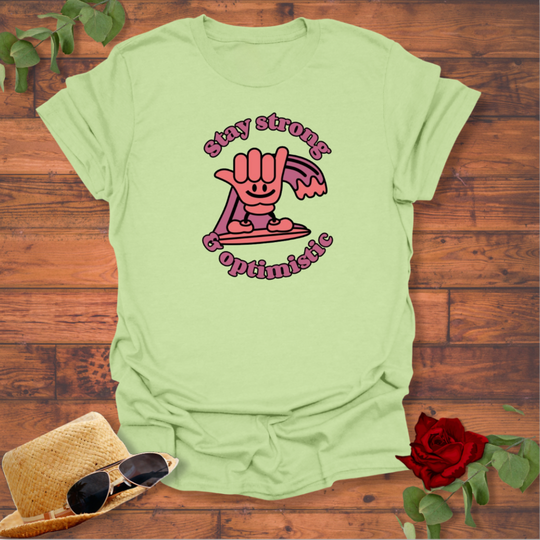 Stay Strong and Optimistic T-shirt | Peachy Mind Unisex 100% Cotton T-Shirt