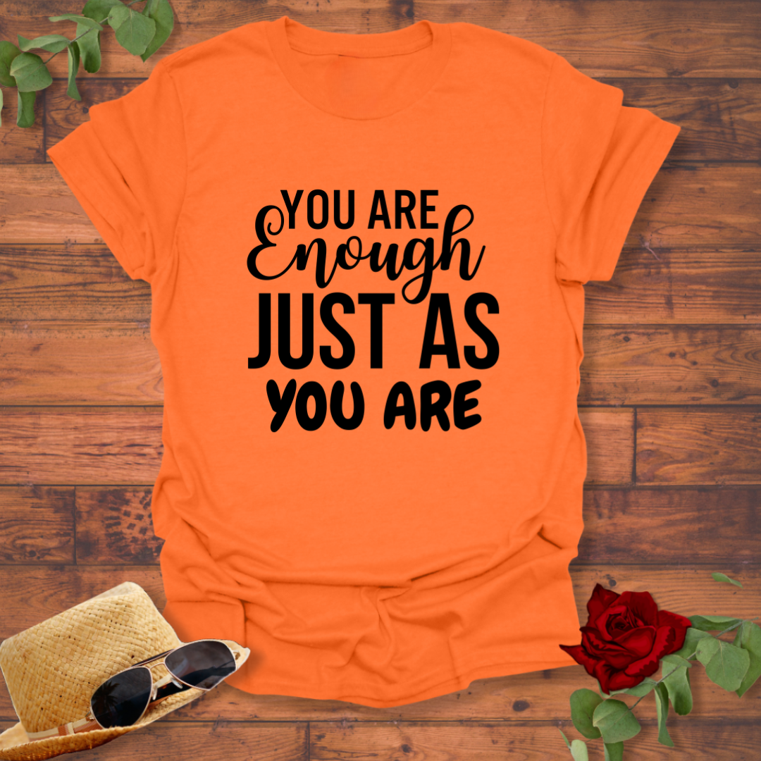 You Are Enough Just As You Are T-shirt | Peachy Mind Unisex 100% Cotton T-Shirt