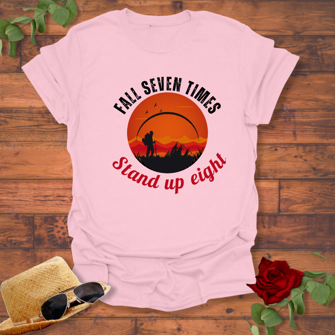 Fall Seven Times Stand Up Eight  T-shirt | Peachy Mind Unisex 100% Cotton T-Shirt