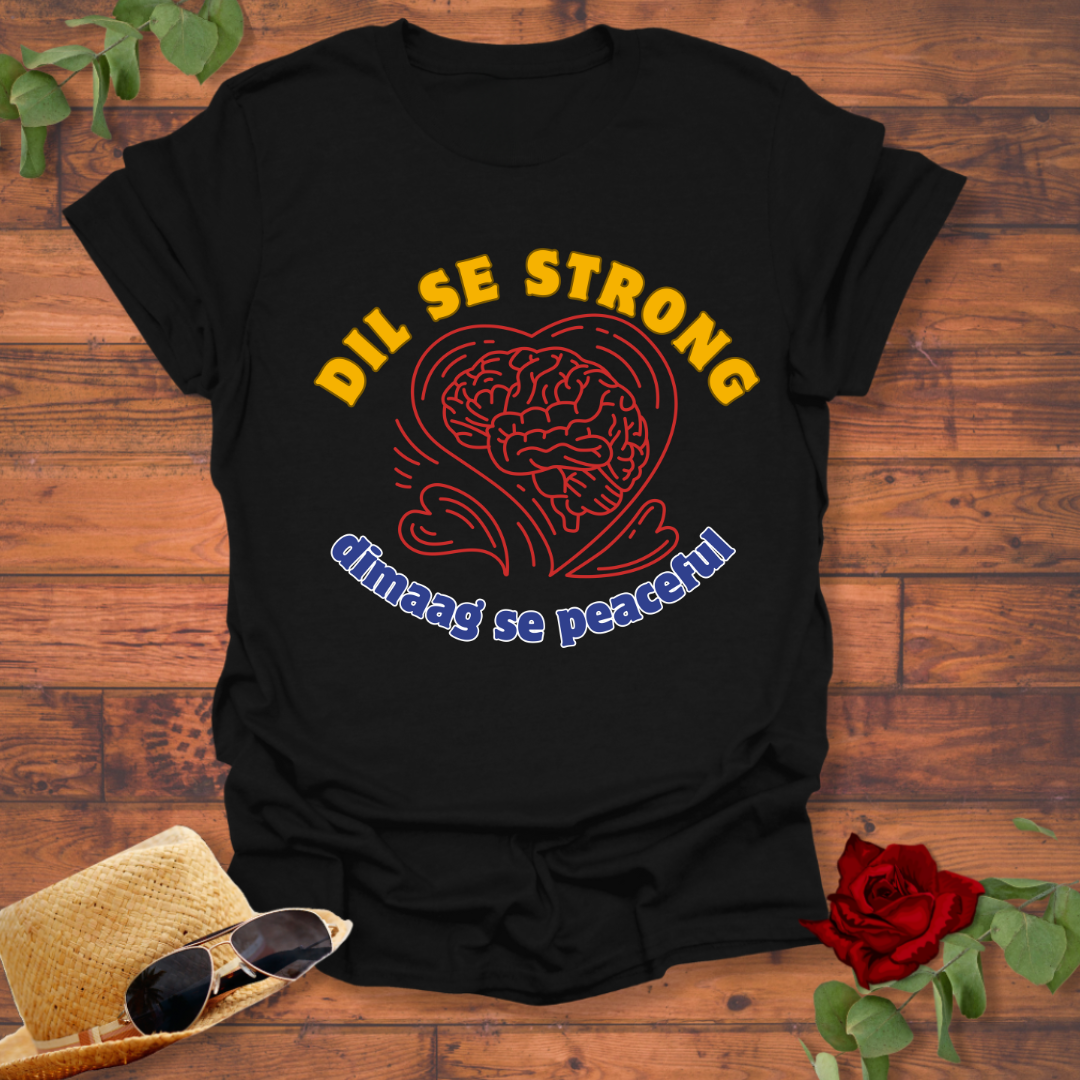 Dil Se Strong T-shirt | Peachy Mind Unisex 100% Cotton T-Shirt