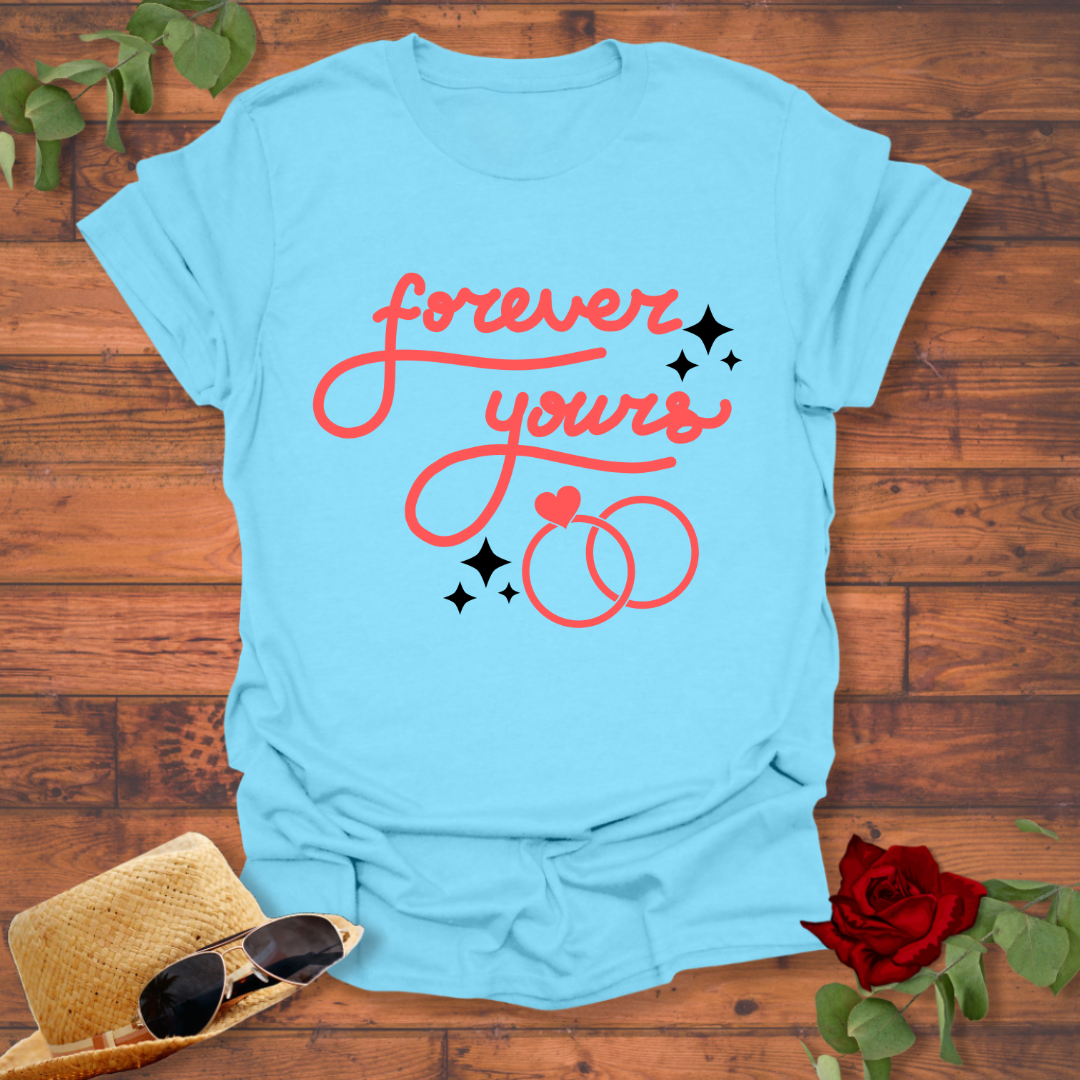 Forever Yours T-shirt | Peachy Mind Unisex 100% Cotton T-Shirt