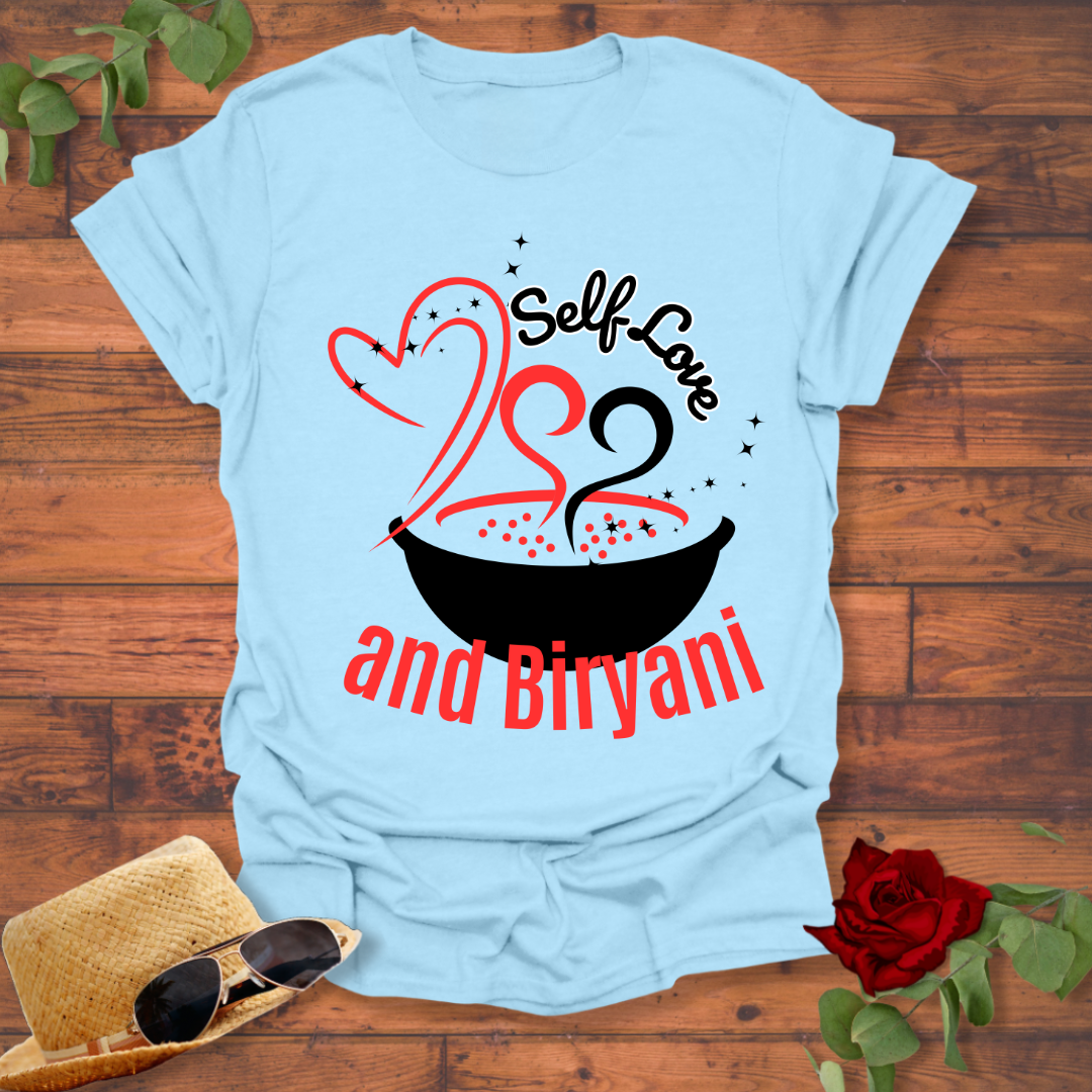Self Love and Biryani T-shirt | Peachy Mind Unisex 100% Cotton T-Shirt