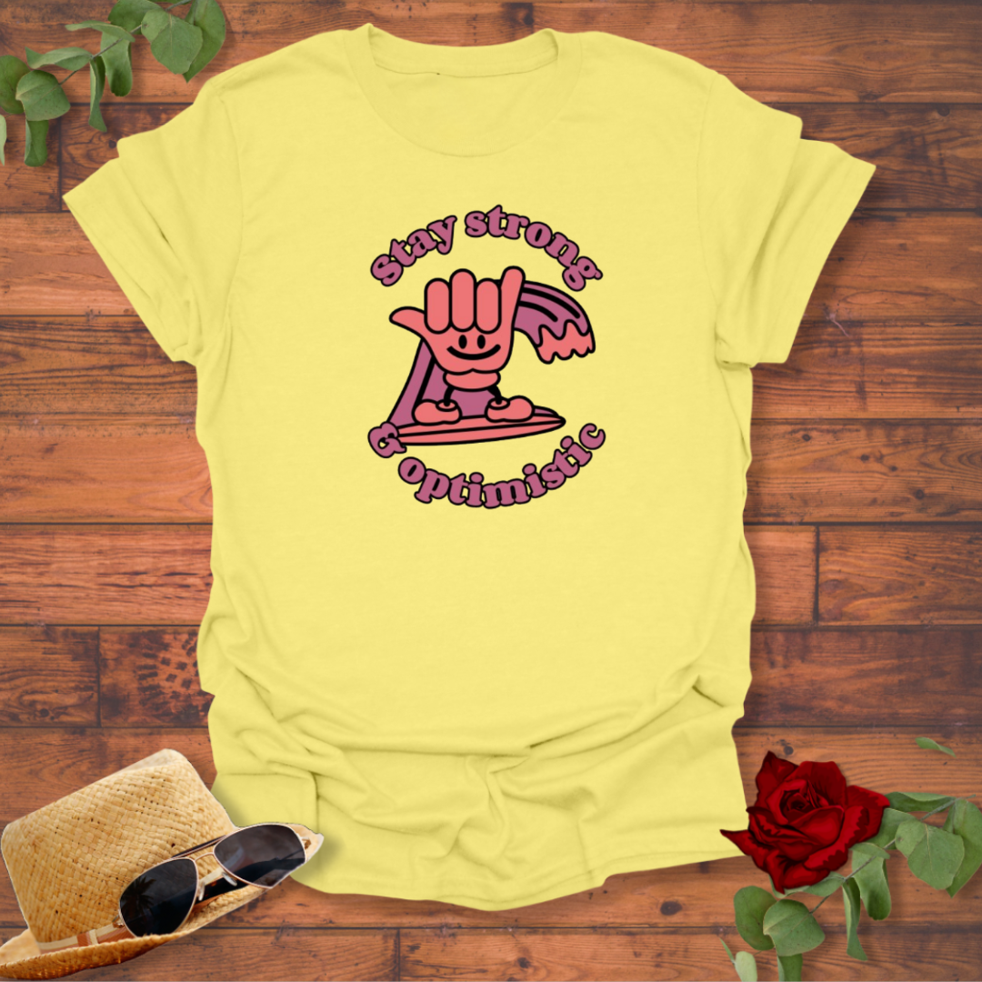 Stay Strong and Optimistic T-shirt | Peachy Mind Unisex 100% Cotton T-Shirt