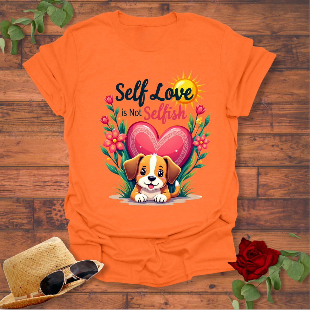 Self Love is Not Selfish T-shirt | Peachy Mind Unisex 100% Cotton T-Shirt