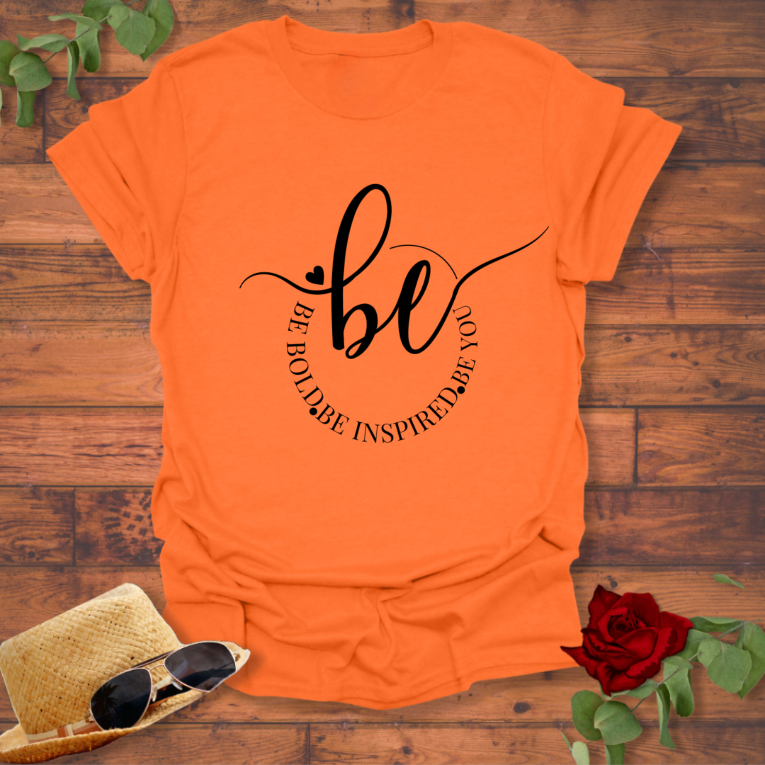 Be Bold and Inspired Motivational  T-shirt | Peachy Mind Unisex 100% Cotton T-Shirt