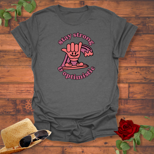 Stay Strong and Optimistic T-shirt | Peachy Mind Unisex 100% Cotton T-Shirt