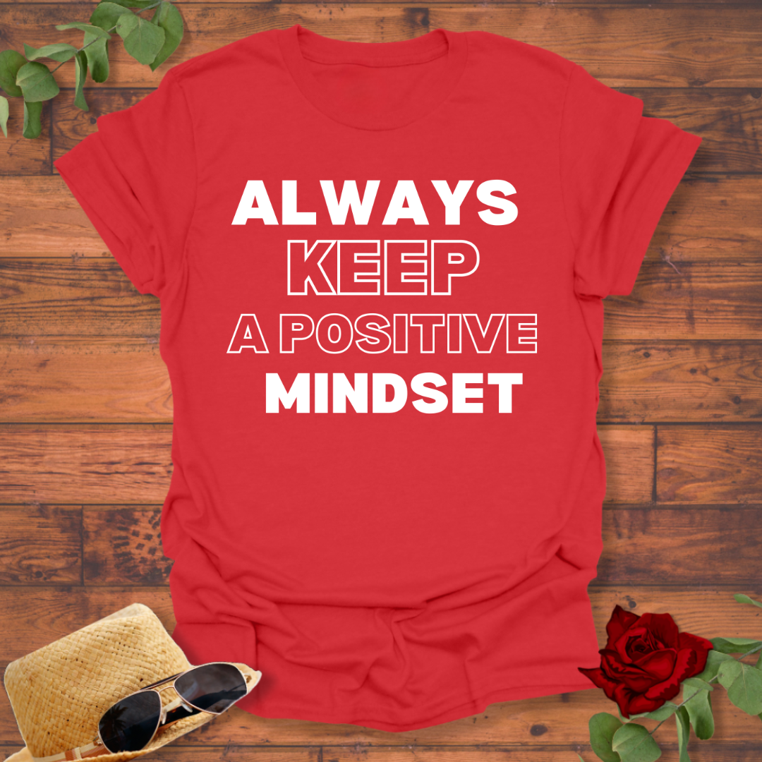 Always Keep Positive Mindset T-shirt | Peachy Mind Unisex 100% Cotton T-Shirt