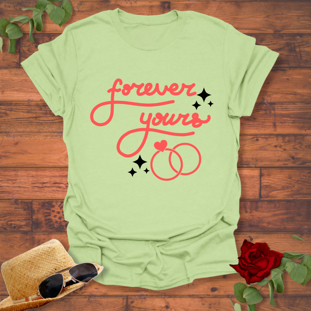 Forever Yours T-shirt | Peachy Mind Unisex 100% Cotton T-Shirt