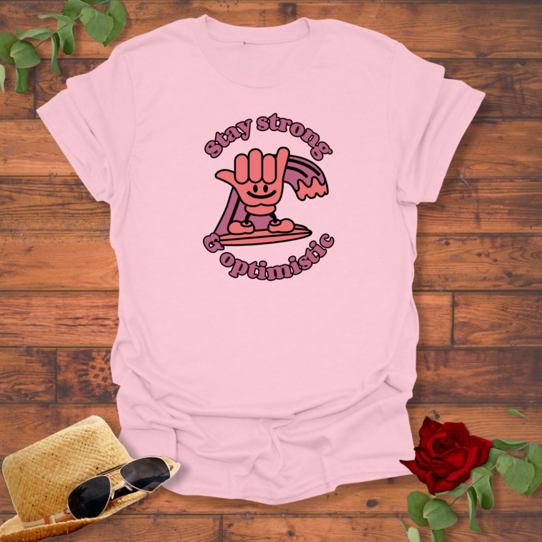 Stay Strong and Optimistic T-shirt | Peachy Mind Unisex 100% Cotton T-Shirt