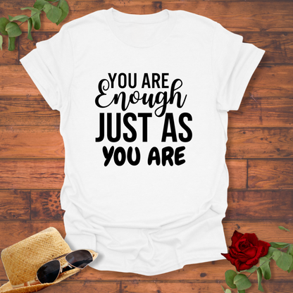 You Are Enough Just As You Are T-shirt | Peachy Mind Unisex 100% Cotton T-Shirt