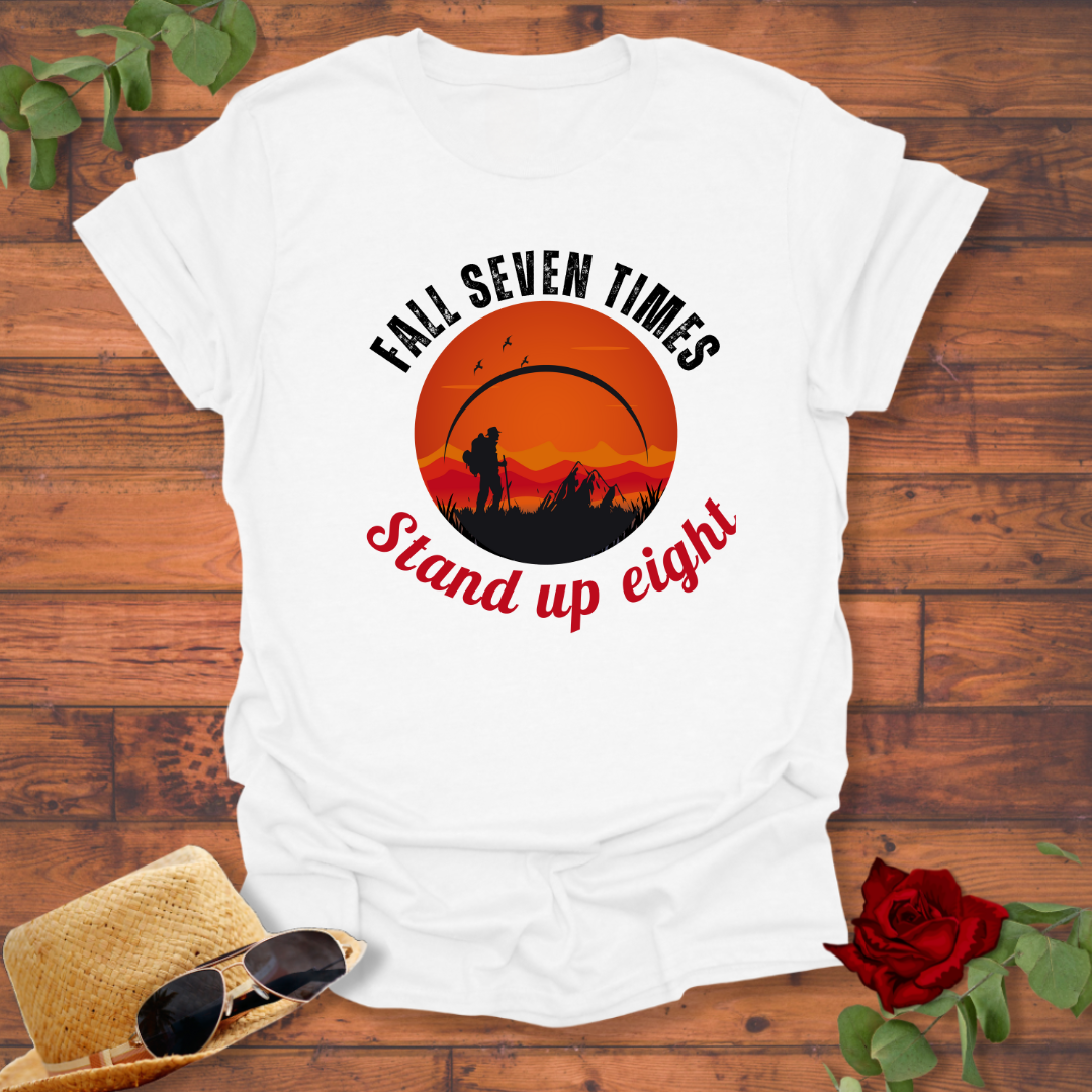 Fall Seven Times Stand Up Eight  T-shirt | Peachy Mind Unisex 100% Cotton T-Shirt