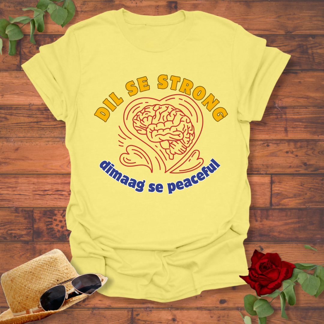 Dil Se Strong T-shirt | Peachy Mind Unisex 100% Cotton T-Shirt