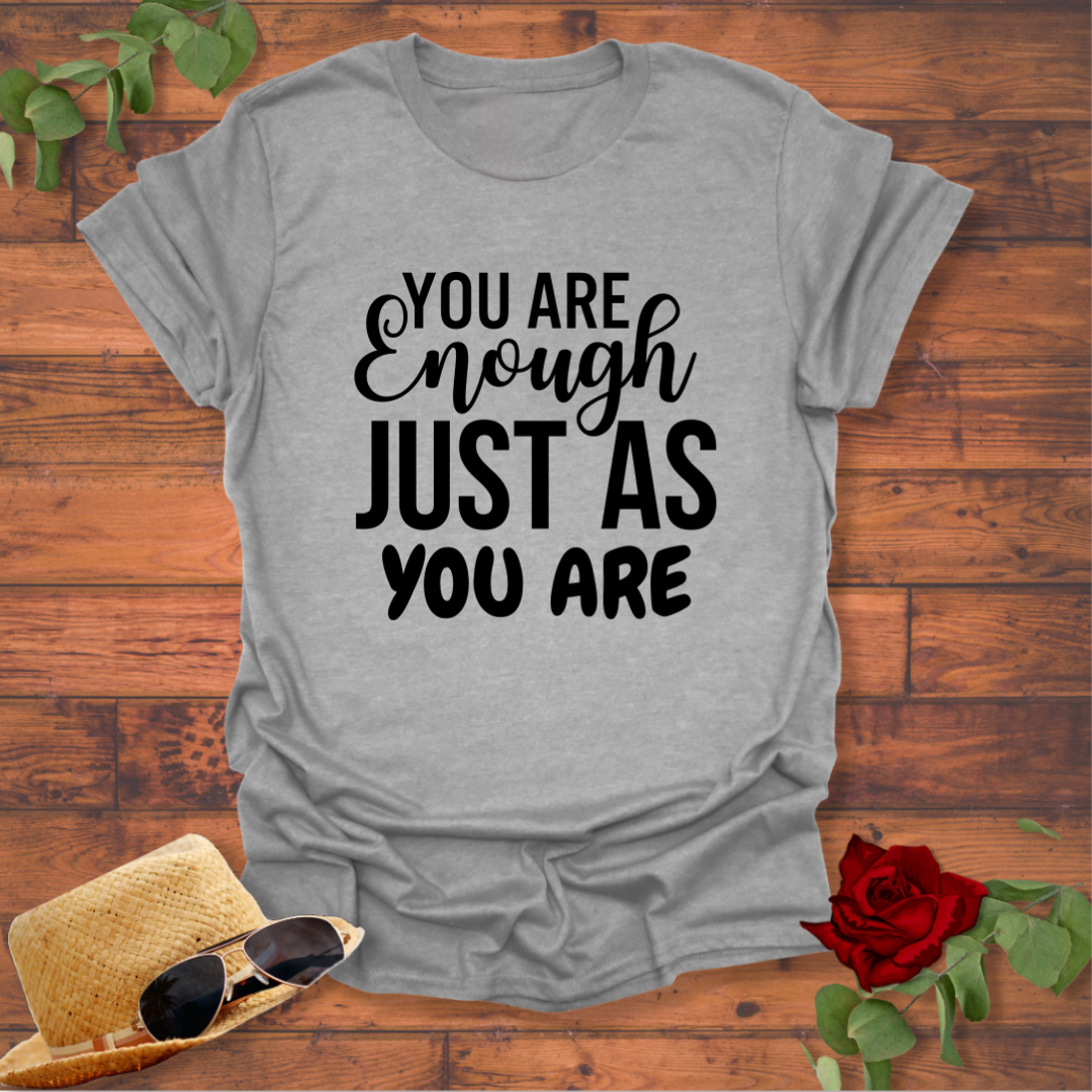 You Are Enough Just As You Are T-shirt | Peachy Mind Unisex 100% Cotton T-Shirt